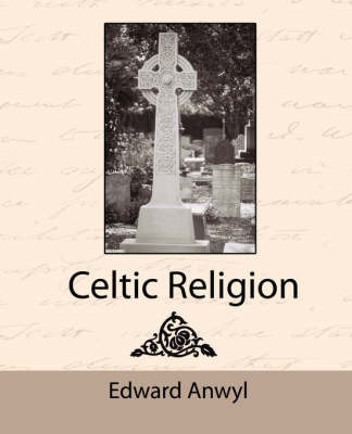 Celtic Religion by Anwyl Edward Anwyl image