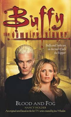 Buffy the Vampire Slayer: Blood and Fog by Nancy Holder image