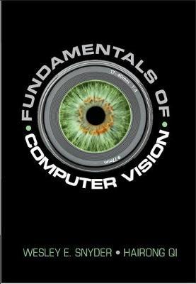 Fundamentals of Computer Vision by Wesley E. Snyder image