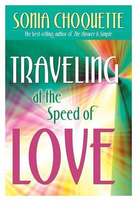 Traveling at the Speed of Love by Sonia Choquette image