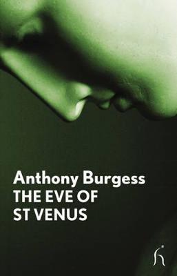 The Eve of St Venus by Anthony Burgess image