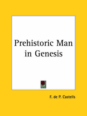 Prehistoric Man in Genesis by F.De P. Castells image