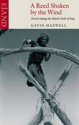 A Reed Shaken by the Wind by Gavin Maxwell image