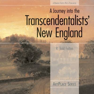 A Journey into the Transcendentalists' New England by Jeffrey S Cramer image