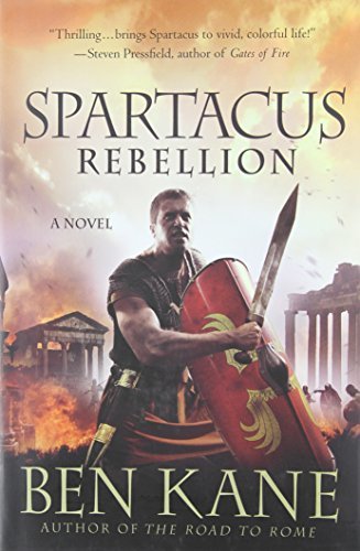 Spartacus: Rebellion by Ben Kane image