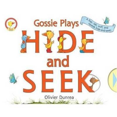 Gossie Plays Hide and Seek on Hardback by Olivier Dunrea