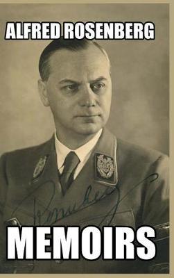 Memoirs on Hardback by Alfred Rosenberg