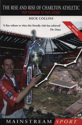 The Rise & Rise Of Charlton Athletic by Mick Collins image