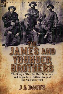 The James and Younger Brothers by Joseph A Dacus image