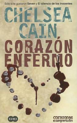 Corazon Enfermo on Paperback by Chelsea Cain