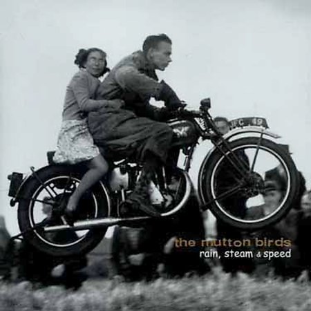 Rain Steam & Speed on CD by The Mutton Birds