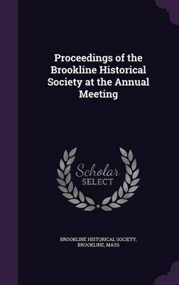 Proceedings of the Brookline Historical Society at the Annual Meeting image