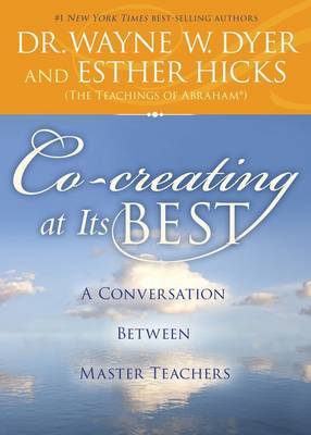 Co-creating at its Best by Esther Hicks image