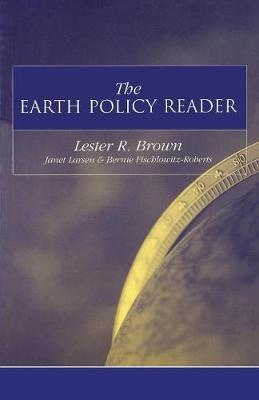 The Earth Policy Reader by Lester R. Brown image