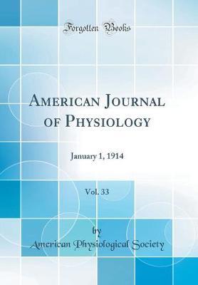 American Journal of Physiology, Vol. 33 by American Physiological Society image