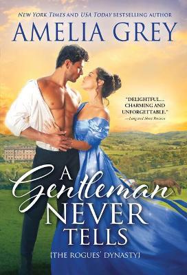 A Gentleman Never Tells by Amelia Grey image