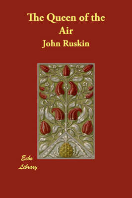 The Queen of the Air by John Ruskin image