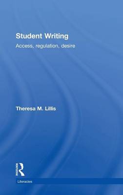 Student Writing on Hardback by Theresa M Lillis