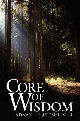 Core of Wisdom by Adnan, I. Qureshi M. D. image