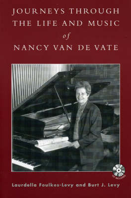 Journeys Through the Life and Music of Nancy Van de Vate by Burt Jerome Levy image