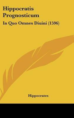 Hippocratis Prognosticum: In Quo Omnes Diuini (1596) by Hippocrates image