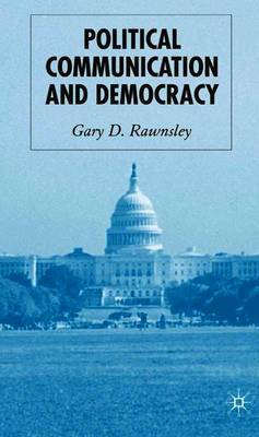 Political Communication and Democracy by G. Rawnsley image