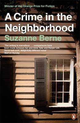 A Crime in the Neighborhood by Suzanne Berne