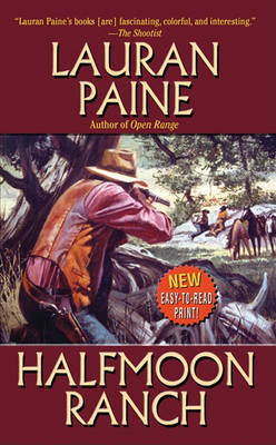 Halfmoon Ranch on Paperback by Lauran Paine