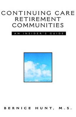 Continuing Care Retiring Communities by Bernice Hunt M. S. image