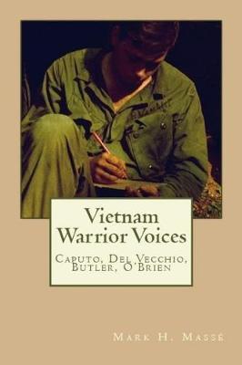 Vietnam Warrior Voices by Mark H Masse image