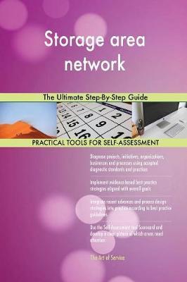 Storage Area Network the Ultimate Step-By-Step Guide by Gerardus Blokdyk image