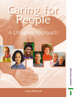 Caring for People: A Life-span Approach by Judy Richards image