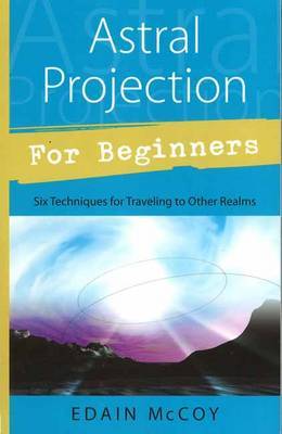Astral Projection for Beginners by Edain McCoy image