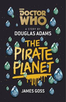 Doctor Who: The Pirate Planet on Hardback by Douglas Adams