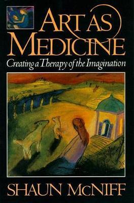 Art As Medicine by Shaun McNiff image