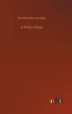 A Wife s Duty by Amelia Alderson Opie image