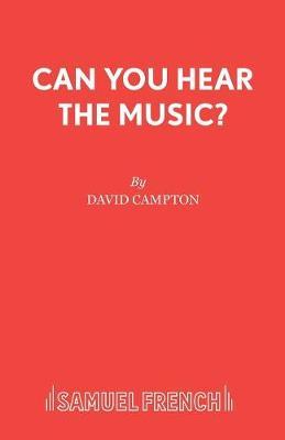 Can You Hear the Music? by David Campton image