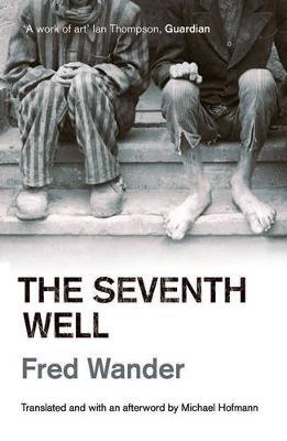 The Seventh Well by Fred Wander