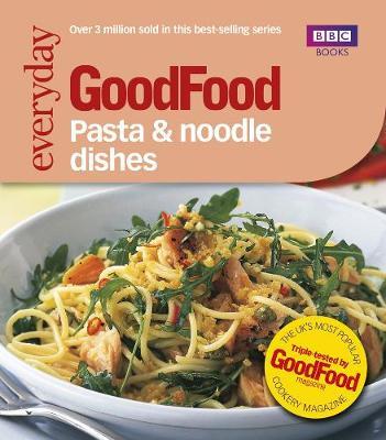 Good Food: Pasta and Noodle Dishes by Jeni Wright image