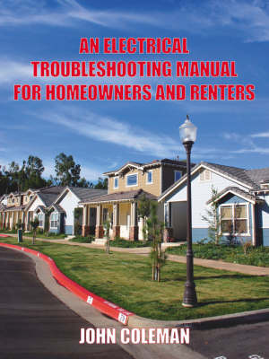 An Electrical Troubleshooting Manual for Homeowners and Renters by John Coleman image
