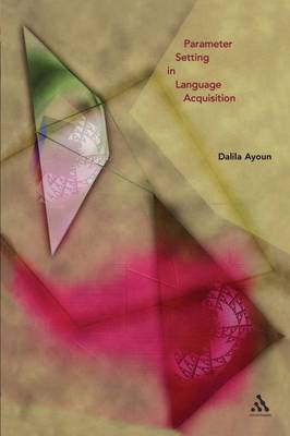 Parameter Setting in Language Acquisition by Dalila Ayoun