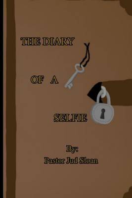 The Diary of a Selfie by Judson Sloan image