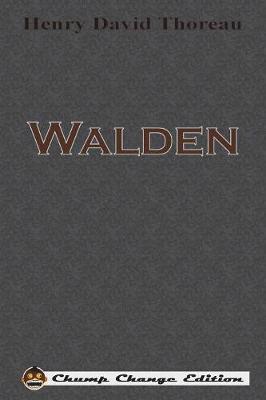 Walden (Chump Change Edition) by Henry David Thoreau image