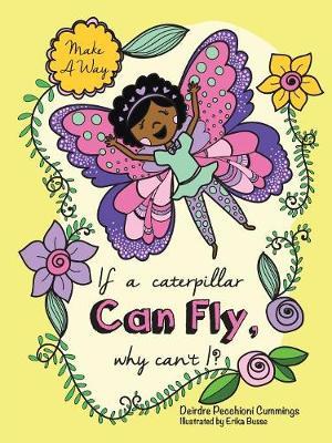 If a Caterpillar Can Fly, why can't I? image