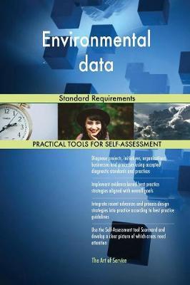 Environmental Data Standard Requirements by Gerardus Blokdyk image