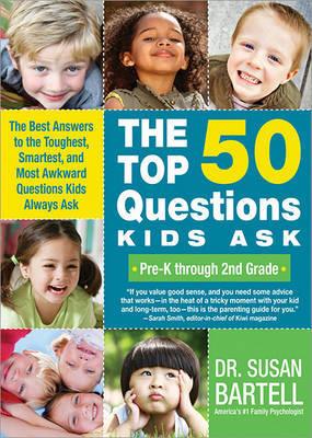 The Top 50 Questions Kids Ask (Pre-K Through 2nd Grade) by Susan Bartell image