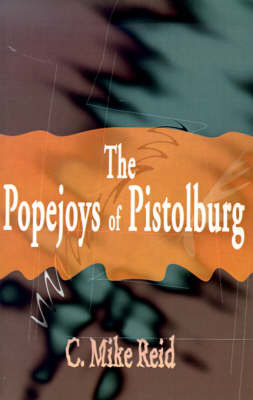 The Popejoys of Pistolburg by Cleland Reid, Jr. image