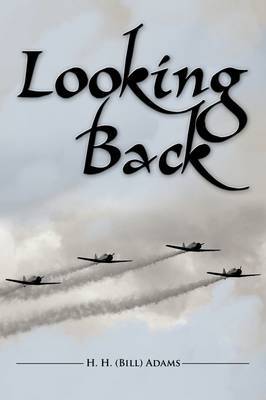 Looking Back by H. H. (Bill) Adams image
