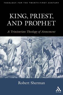 King, Prophet and Priest by Sherman image