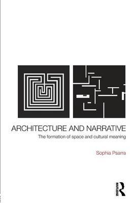 Architecture and Narrative by Sophia Psarra image